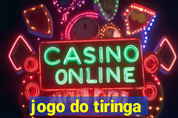 jogo do tiringa